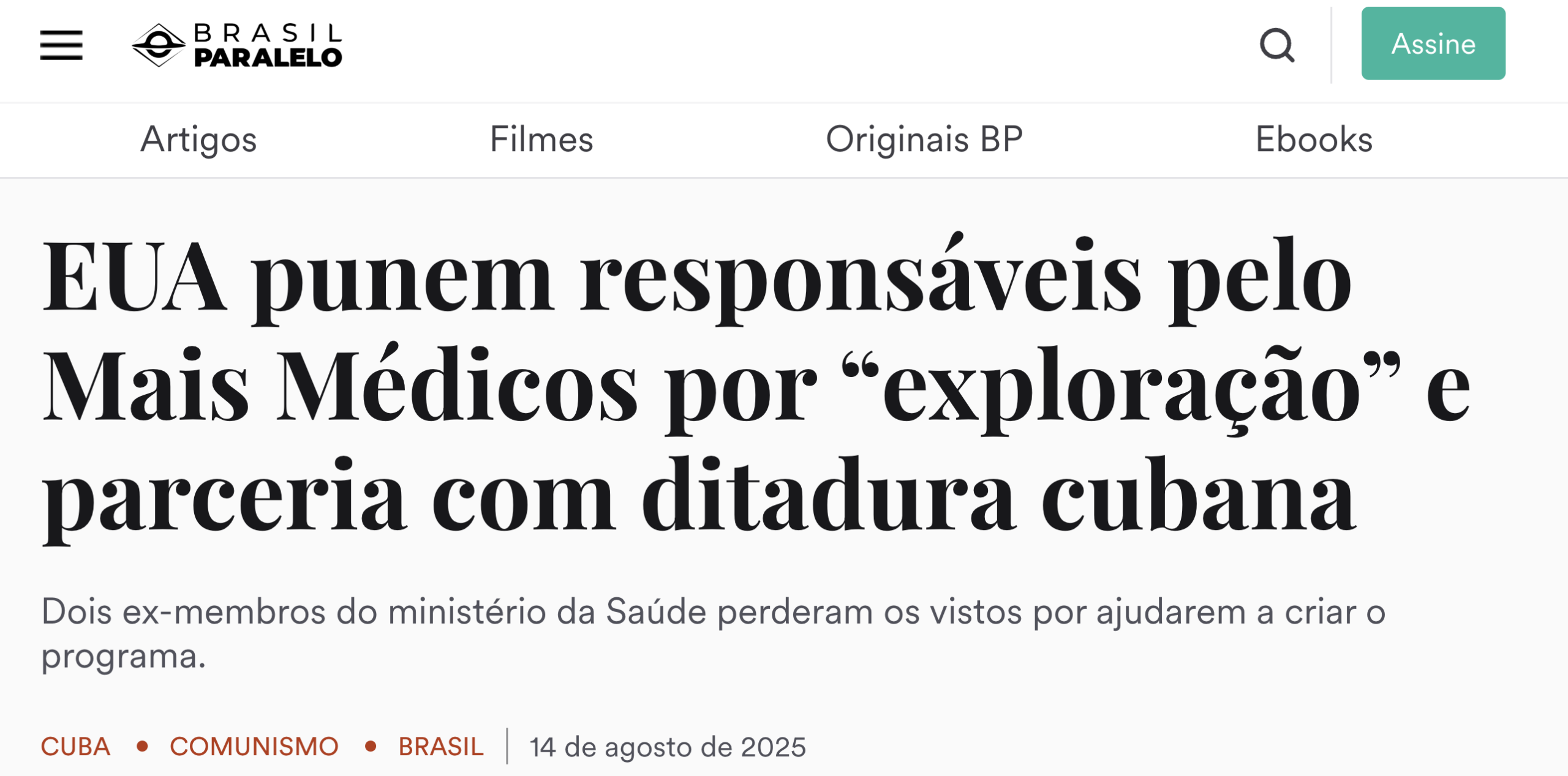 O programa "Mais Médicos” do PT virou alvo dos EUA por trabalho escravo. 3